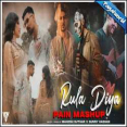 Rula Diya Mashup - Feel The Pain Mp3