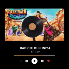 Badri Ki Dulhania (Title Track) Varun, Alia, Tanishk, Neha, Monali, Ikka Badrinath Ki Dulhania Badri Ki Dulhania (Title Track) Varun, Alia, Tanishk, Neha, Monali, Ikka Badrinath Ki Dulhania